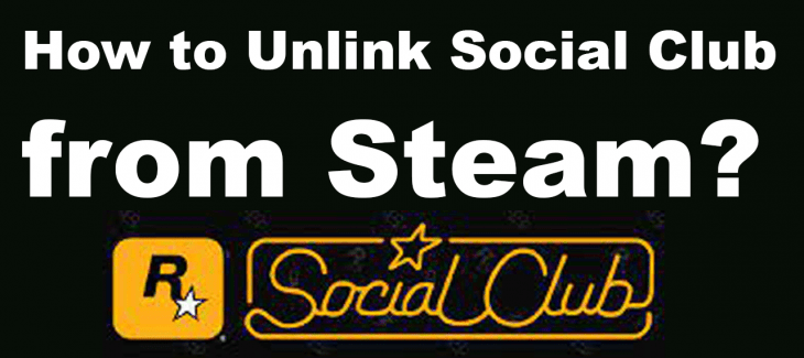 How to Unlink Social Club from Steam