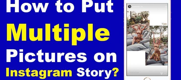 How to Put Multiple Pictures on Instagram Story