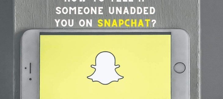 How to Tell if Someone Unadded you on Snapchat