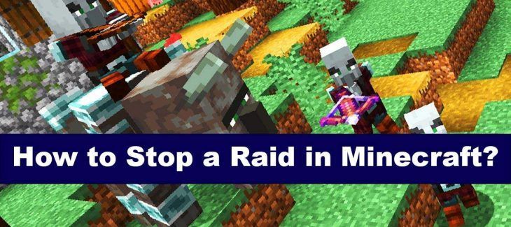 How to Stop a Raid in Minecraft