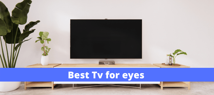 Best Tv for eyes