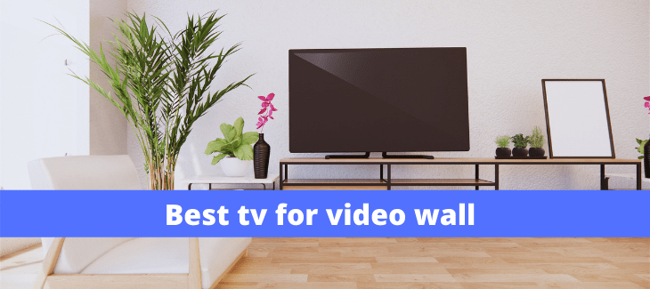 Best tv for video wall