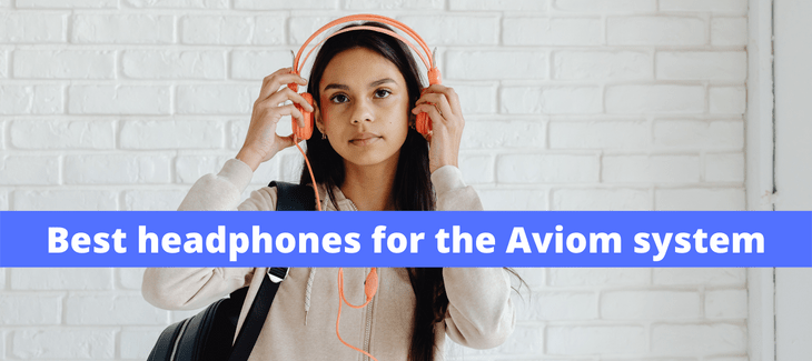 Best headphones for the Aviom system