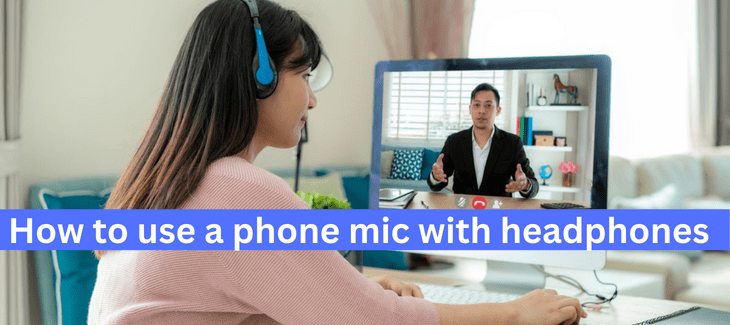 How to use a phone mic with headphones