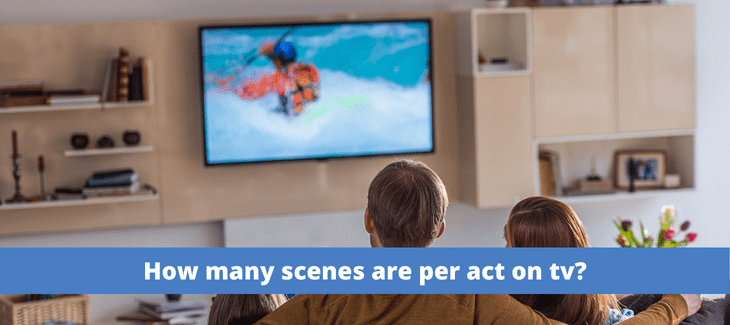 How many scenes are per act on tv?